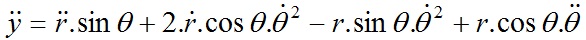 \ddot{y}=\ddot{r}.\sin{\theta}+2.\dot{r}.\cos{\theta}.\dot{\theta}-r.\sin{\theta}.\dot{\theta}^{2}+r.\cos{\theta}.\ddot{\theta}